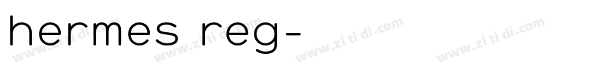hermes reg字体转换